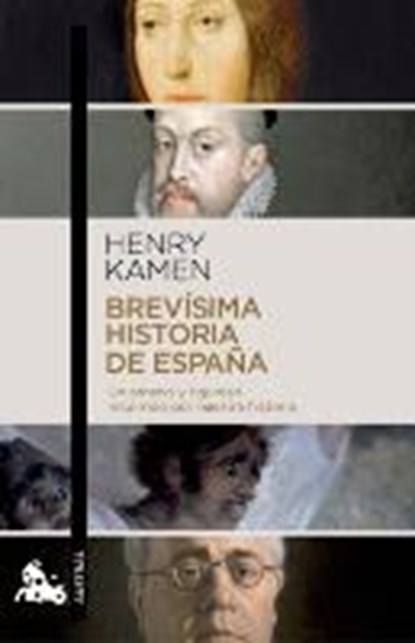 Brevísima Historia de España ("Austral"), KAMEN,  Henry - Paperback - 9788467044041