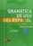 Gramatica de uso del Espanol - Teoria y practica, niet bekend - Paperback - 9788467521092