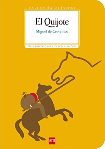 Coleccion Clasicos de SM, Miguel de Cervantes - Paperback - 9788467585995