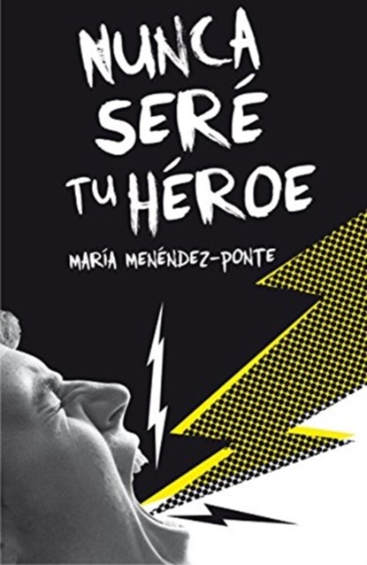 Nunca sere tu heroe, Maria Menendez-Ponte - Paperback - 9788467593457
