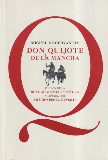 Don Quijote de la Mancha, Miguel de Cervantes ; Arturo Perez-Reverte - Paperback - 9788468025384