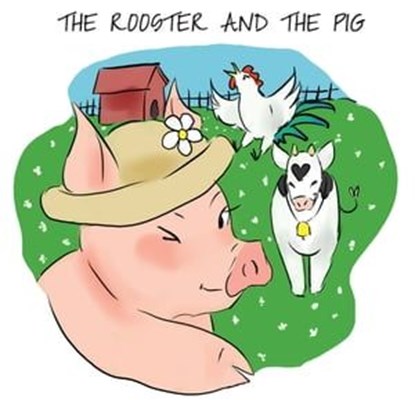 The Rooster and the Pig, Clara Santos - Ebook - 9788468535791
