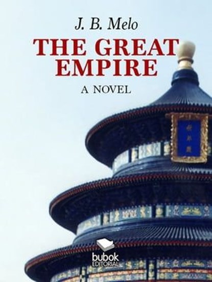 The Great Empire, Joaquim Augusto Barbosa de Melo - Ebook - 9788468546759