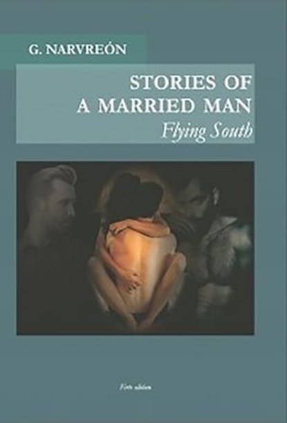 Stories of a married man, Gonzalo Narvreón - Ebook - 9788468554143