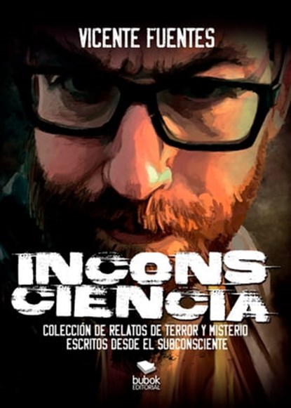 Inconsciencia, Vicente Fuentes - Ebook - 9788468563770