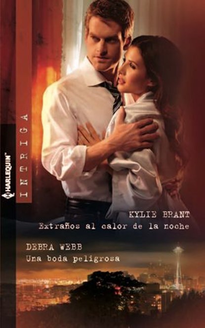 Extraños al calor de la noche - Una boda peligrosa, Kylie Brant ; Debra Webb - Ebook - 9788468701202