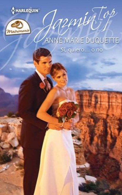 Sí, quiero… O no, Anne Marie Duquette - Ebook - 9788468734583