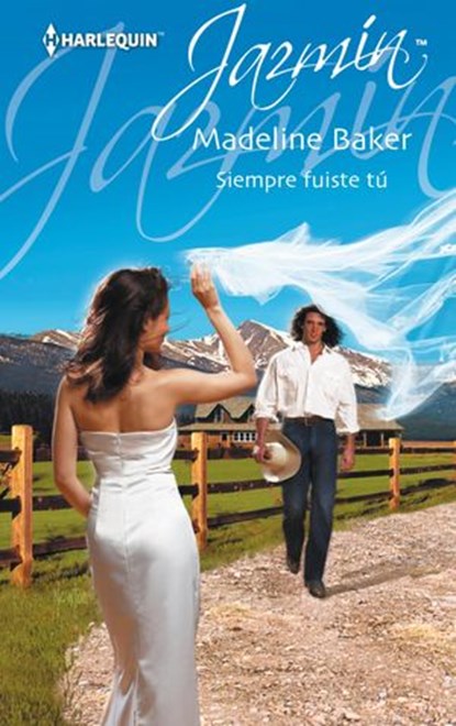Siempre fuiste tú, Madeline Baker - Ebook - 9788468747095