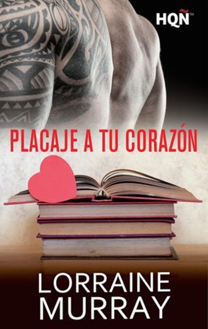 Placaje a tu corazon, Lorraine Murray - Ebook - 9788468790015