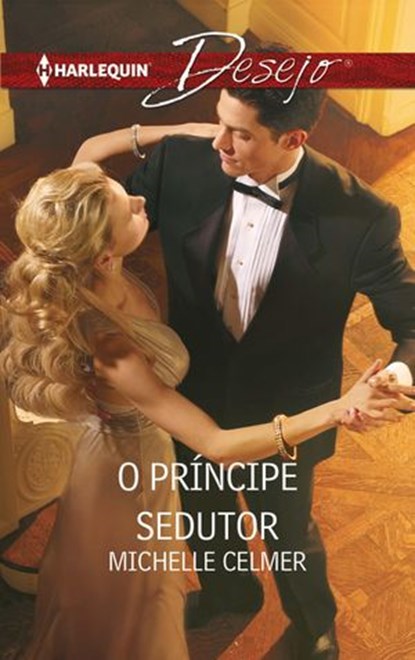 O príncipe sedutor, Michelle Celmer - Ebook - 9788468794297