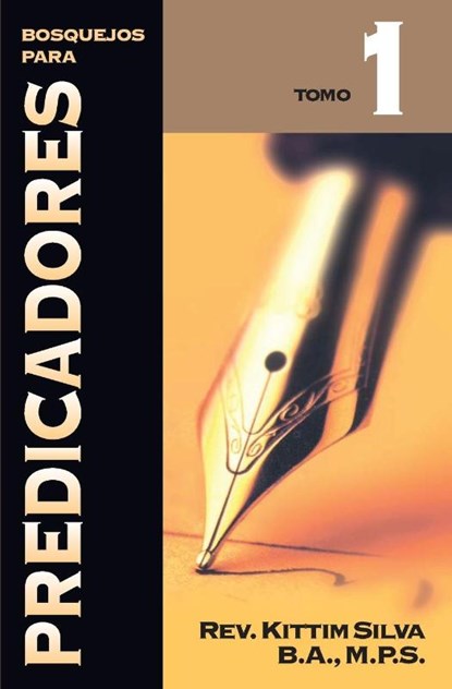 Bosquejos para predicadores Tomo 1, Kittim Silva-Bermudez - Paperback - 9788472289734