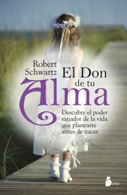 SPA-DON DE TU ALMA EL, Robert Schwartz - Paperback - 9788478089079