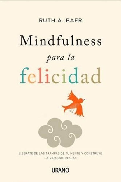 SPA-MINDFULNESS PARA LA FELICI, Ruth Baer - Paperback - 9788479538859