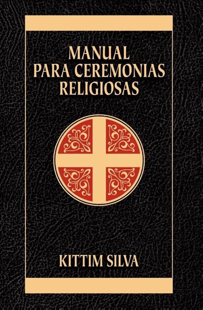 Manual Para Ceremonias Religiosas, Kittim Silva-Bermudez - Paperback - 9788482675251