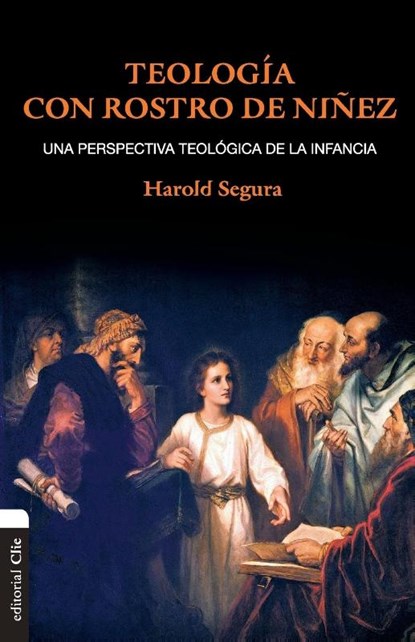 Teolog?a con rostro de ni?ez, Harold Segura - Paperback - 9788482679693