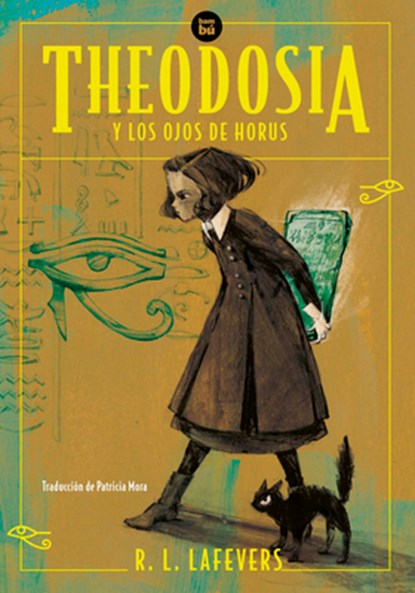 Theodosia Y Los Ojos de Horus / Theodosia and the Eyes of Horus: Volume 50, Robin L. Lafevers - Paperback - 9788483439357