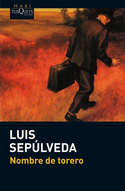 Nombre de torero, Luis Sepulveda - Paperback - 9788483836170