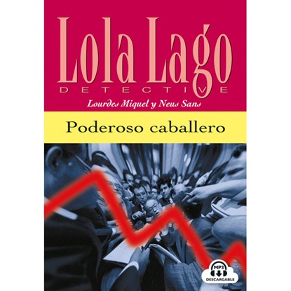 Lola Lago - Poderoso caballero  A2, niet bekend - Gebonden - 9788484431305
