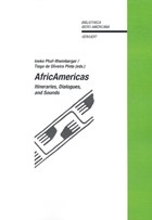 AfricAmericas | Phaf-Rheinberger, Ineke ; Pinto, Tiago Oliveora | 