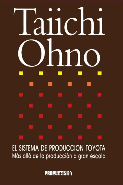 El Sistema de Produccion Toyota, Taiichi Ohno - Paperback - 9788486703523