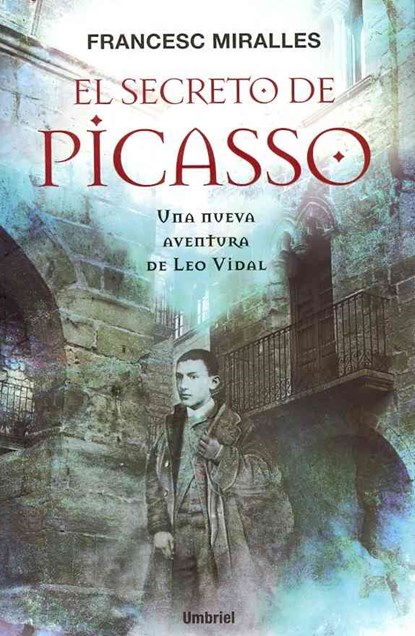 El Secreto de Picasso = Picasso's Secret, Francesc Miralles - Paperback - 9788489367937