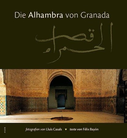 Die Alhambra von Granada, Félix Bayón - Gebonden - 9788489815773