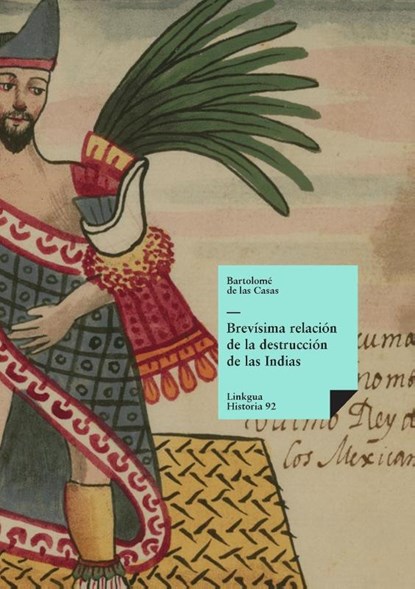 Brevísima relación de la destrucción de las Indias, Bartolomé De Las Casas - Paperback - 9788490075500