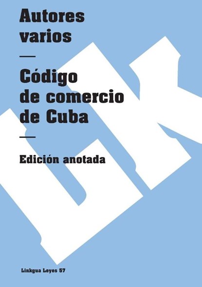 Código de comercio de Cuba, Autores Varios - Paperback - 9788490077108