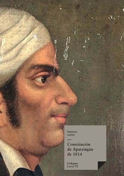 Constitución de Apatzingán de 1814, Autores Varios - Paperback - 9788490078358
