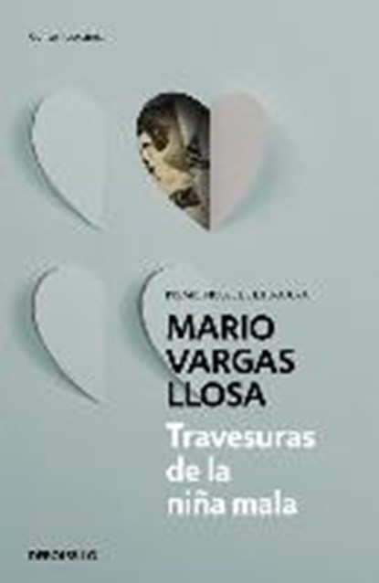 Travesuras de la nina mala / The Bad Girl, VARGAS LLOSA,  Mario - Paperback - 9788490625927