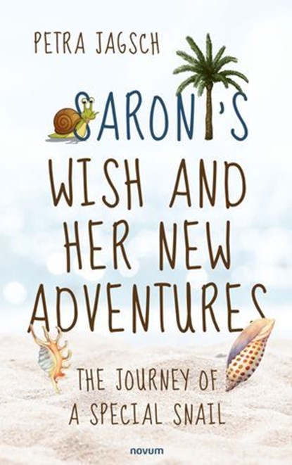 Saroni's Wish and Her New Adventures, Petra Jagsch - Ebook - 9788490729953