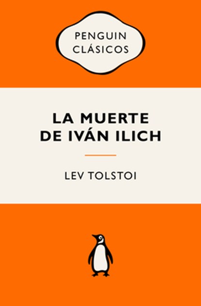 La Muerte de Iván Ilich (Ediciones Icónicas) / The Death of Ivan Ilyich, Lev Tolstoi - Paperback - 9788491057338
