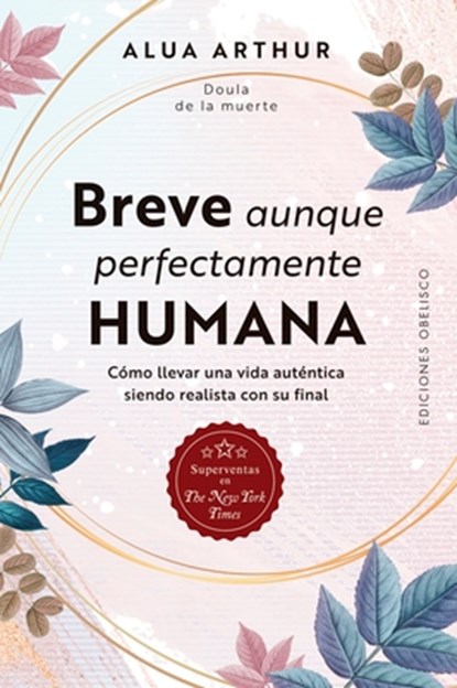 Breve Aunque Perfectamente Humana, Alua Arthur - Paperback - 9788491111009