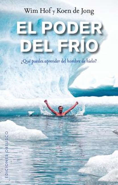 Poder del Frio, El, Wim Hof - Paperback - 9788491112068