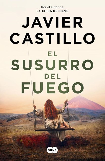 El susurro del fuego, Javier Castillo - Paperback - 9788491299790