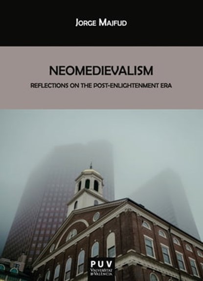 Neomedievalism, Jorge Majfud - Ebook - 9788491343172