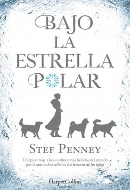 Bajo la Estrella Polar, Stef Penney - Ebook - 9788491391791