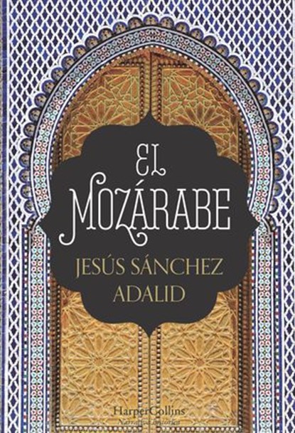 El mozárabe, Jesús Sánchez Adalid - Ebook - 9788491391968