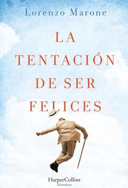 SPA-TENTACION DE SER FELICES (, Lorenzo Marone - Paperback - 9788491393603