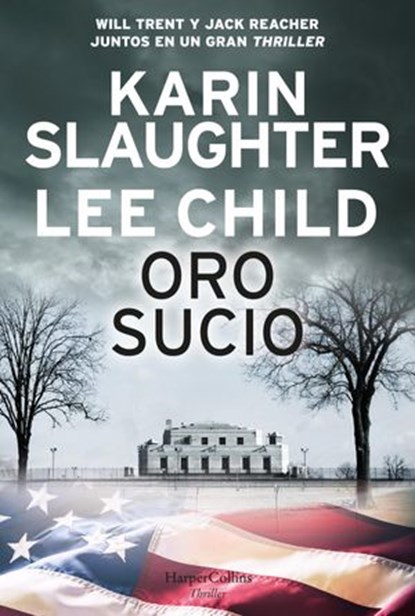 Oro sucio, Karin Slaughter ; Lee Child - Ebook - 9788491394297