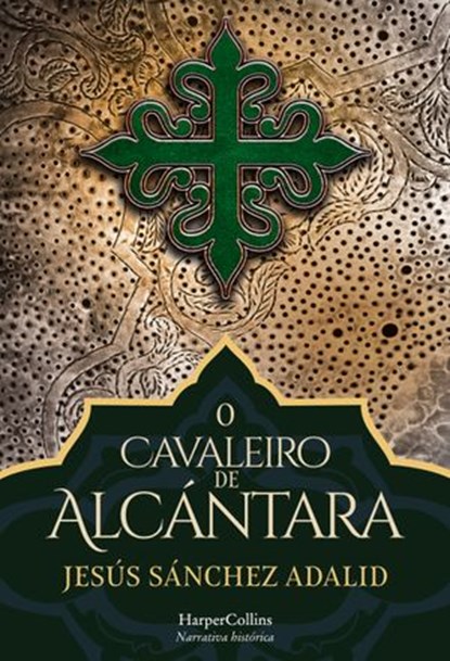 O cavaleiro de Alcántara, Jesús Sánchez Adalid - Ebook - 9788491396574