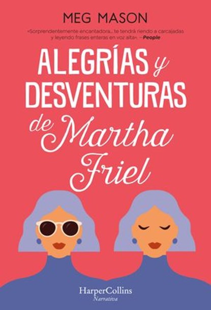 Alegrías y desventuras de Martha Friel, Meg Mason - Ebook - 9788491396963