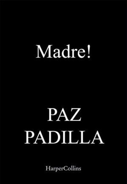 Madre!, Paz Padilla - Ebook - 9788491398943