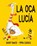 Oca Lucia, La, Danny Baker - Gebonden - 9788491452201