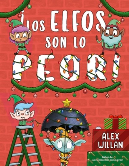 Elfos Son Lo Peor, Los, Alex Willan - Gebonden - 9788491457442