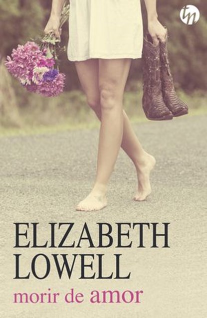 Morir de amor, Elizabeth Lowell - Ebook - 9788491707905