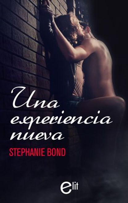 Una experiencia nueva, Stephanie Bond - Ebook - 9788491885702