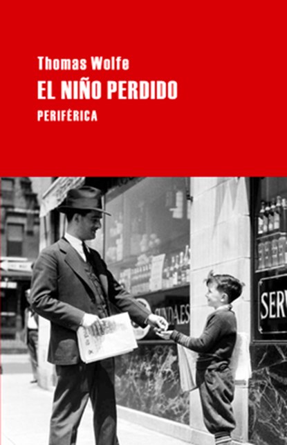 El Niño Perdido, Thomas Wolfe - Paperback - 9788492865413