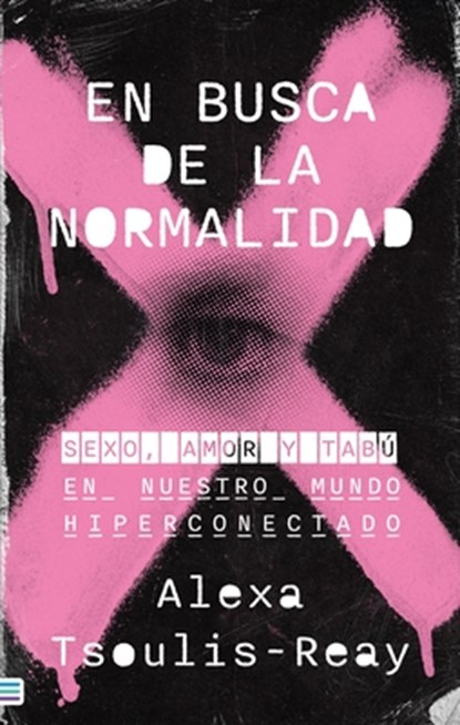 En Busca de la Normalidad, Alexa Tsoulis-Reay - Paperback - 9788492917129