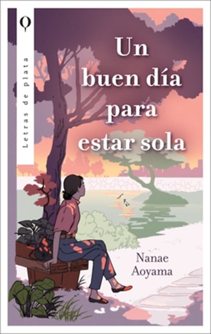 Un Día Perfecto Para Estar Sola, Nanae Aoyama - Paperback - 9788492919611